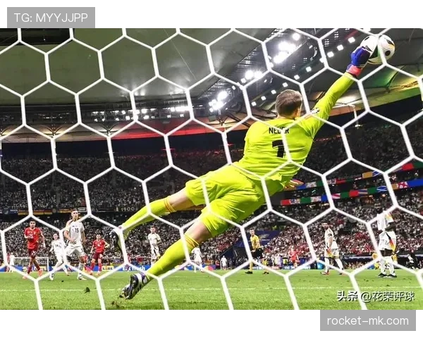 诺伊尔欧洲杯表现稳健，关键扑救助德国队稳固防线